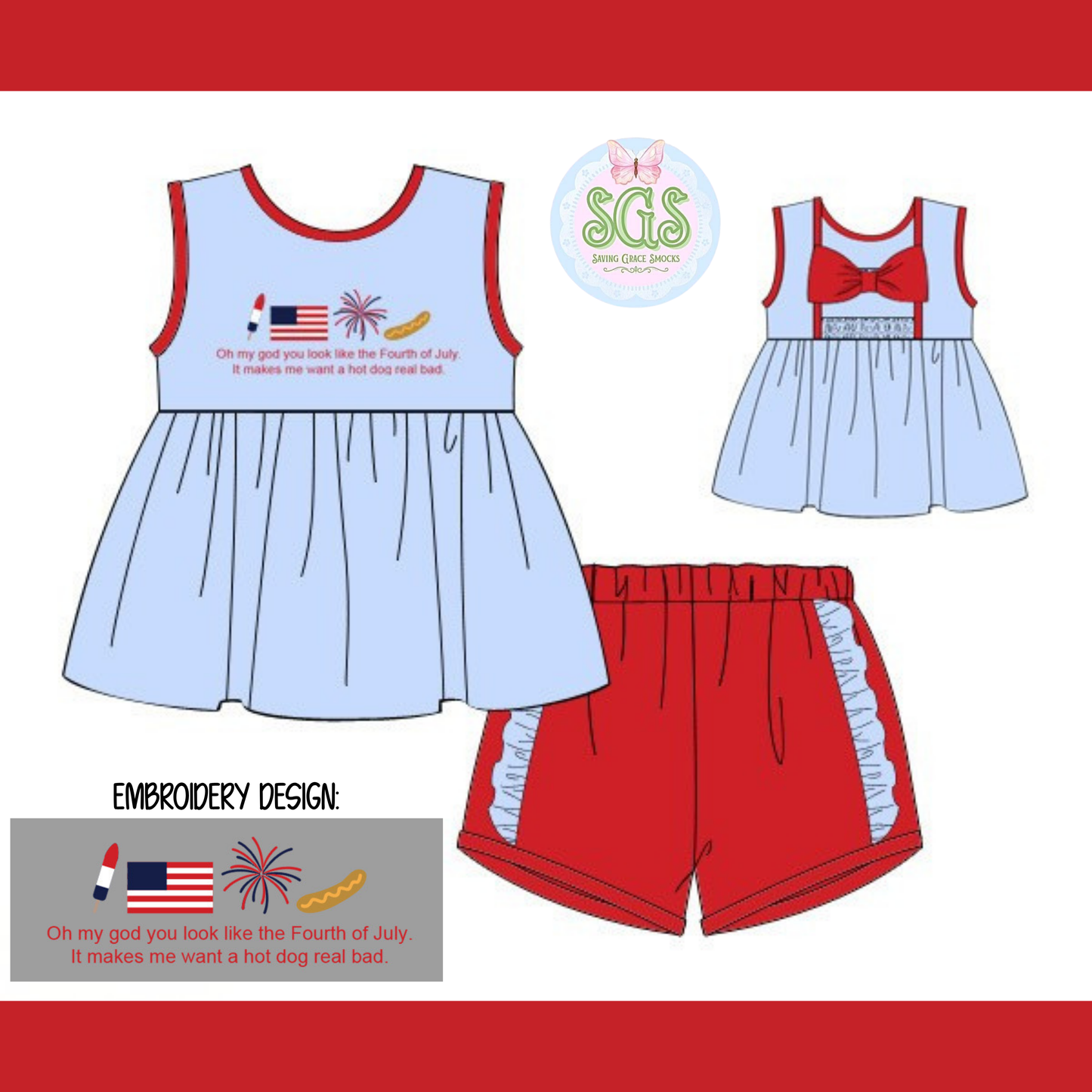 GIRLS YOU LOOK LIKE THE 4TH OF JULY SHORTIE SET