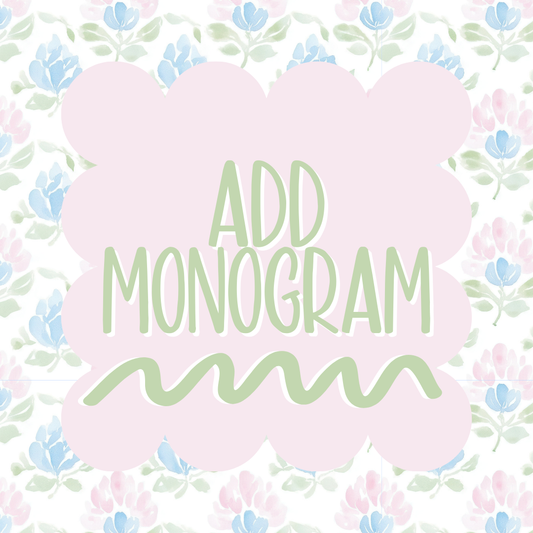 ADD MONOGRAM